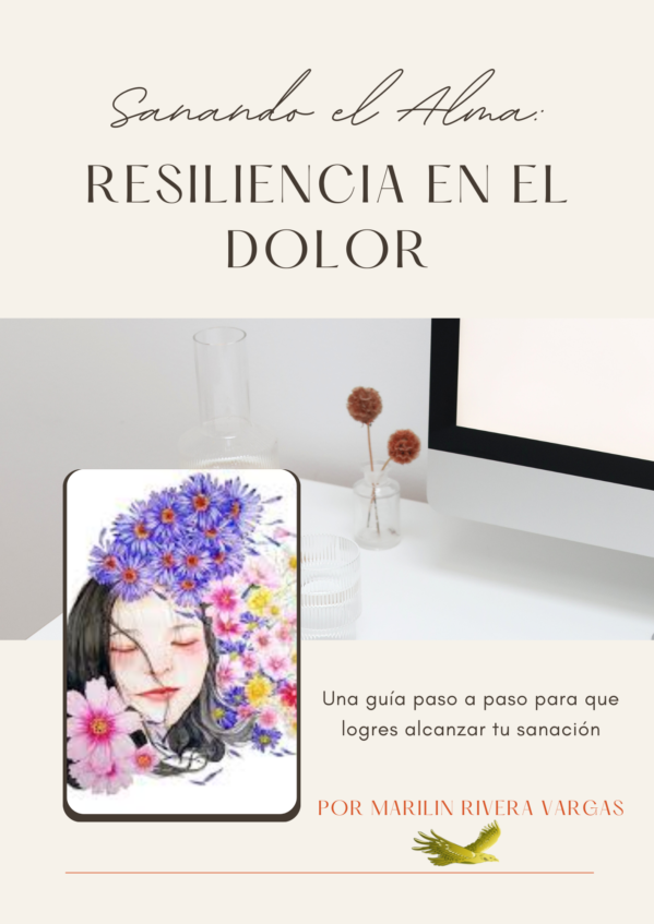 Sanando el Alma: Resiliencia en el Dolor