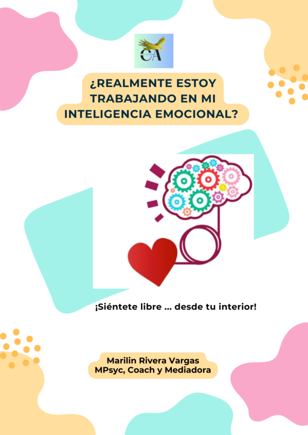 ¿Realmente estoy trabajando con mi Inteligencia Emocional?